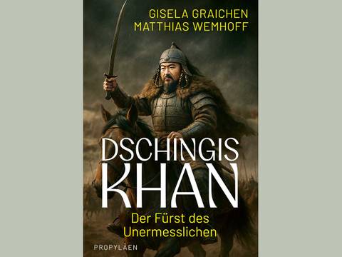 Buchcover „Dschingis Khan. Der Fürst des Unermesslichen“