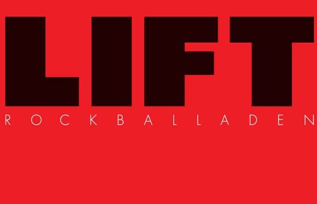 LIFT - ROCKBALLADEN