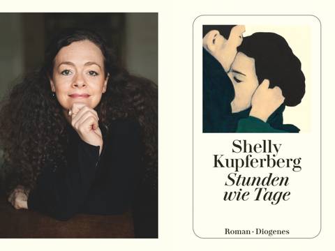 Shelly Kupferberg, ©Heike Steinweg, Diogenes Verlag / Buchcover Stunden wie Tage, ©Diogenes Verlag – Shelly Kupferberg, ©Heike Steinweg, Diogenes Verlag / Buchcover Stunden wie Tage, ©Diogenes Verlag