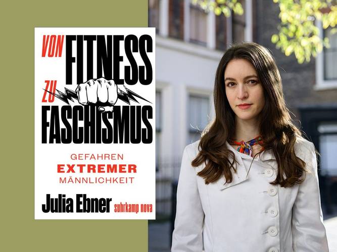 Julia Ebner: Von Fitness zu Faschismus. Gefahren extremer Männlichkeit