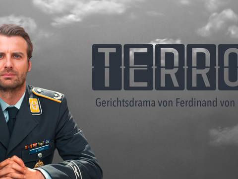 Terror - Gerichtsdrama von Ferdinand von Schirach – Terror - Gerichtsdrama von Ferdinand von Schirach
