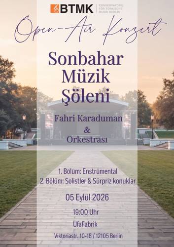 BTMK Logo oben links. Text: Open-Air Konzert. Sonbahar Müzik Söleni. Fahri Karaduman & Orkestrasi. Termin: 05 Eylul 2026, 19:00 Uhr, UfaFabrik. Ort