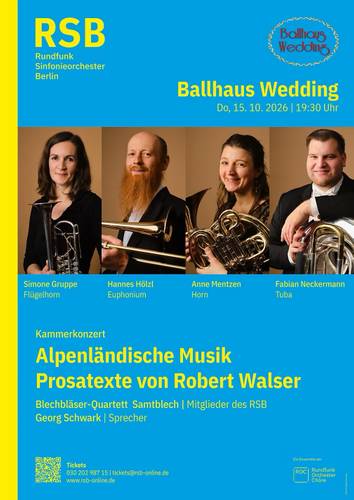 RSB Kammerkonzert – Vier Personen mit Blasinstrumenten, Text: RSB Rundfunk Sinfonieorchester Berlin, Ballhaus Wedding, Kammerkonzert Alpenländische Musik Prosatexte von Robert