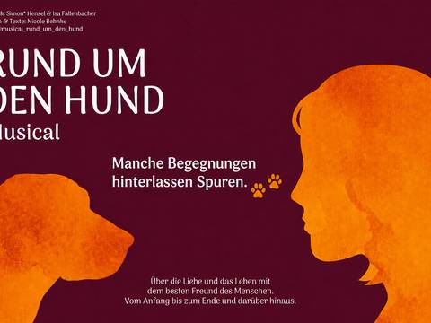 Rund um den Hund – RUND UM DEN HUND Musical. Silhouetten von Hund und Person. Manche Begegnungen hinterlassen Spuren. Über die Liebe und das Leben mit dem besten Freund des