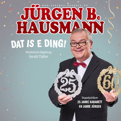 Jürgen B. Hausmann - 25 Jahre – Dat is e Ding! – Guido Schröder