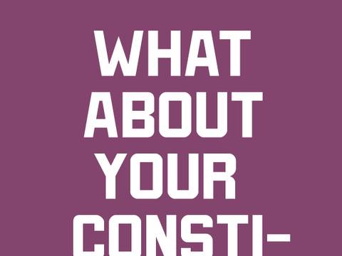 What About Your Constitution?