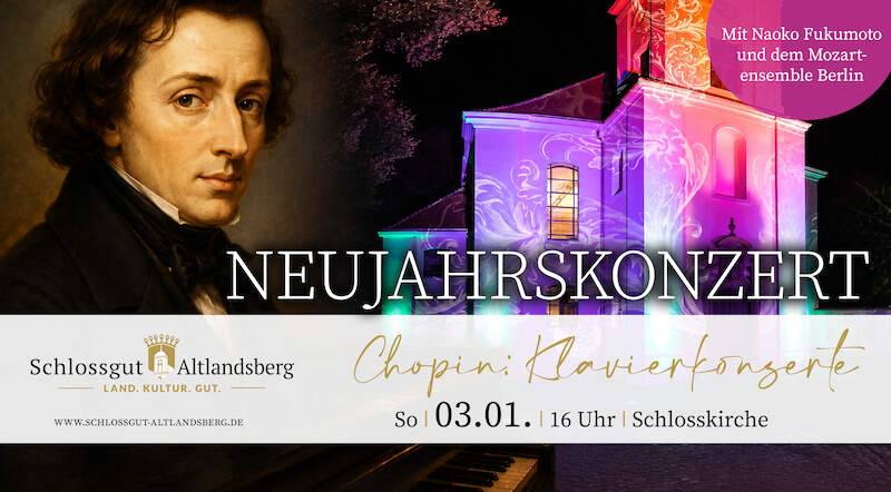 Neujahrskonzert: Chopin - Klavierkonzerte