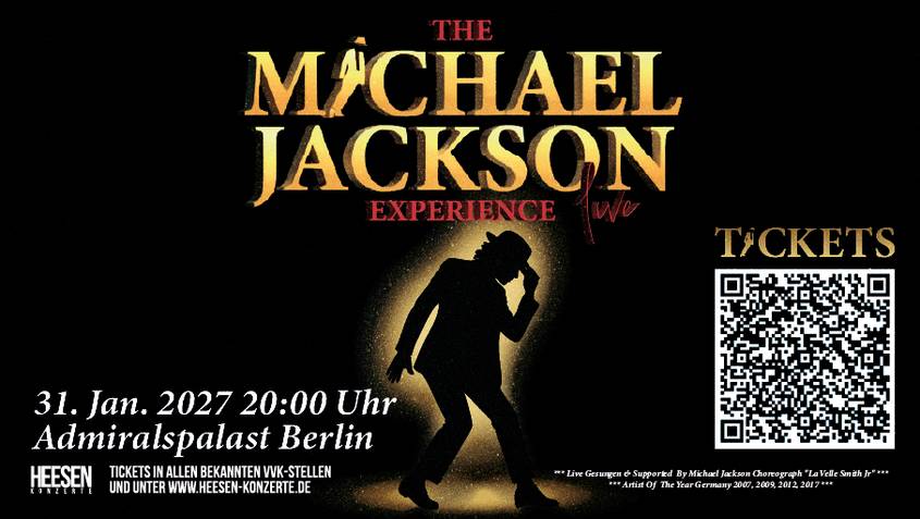 Schwarze Silhouette eines tanzenden Menschen auf beleuchtetem Boden. Text: THE MICHAEL JACKSON EXPERIENCE live. QR-Code mit Tickets. Datum 31. Jan. 2027.
