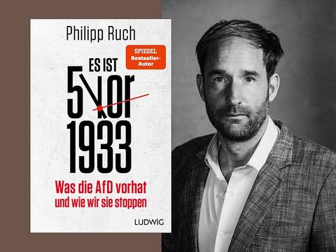 Philipp Ruch: Es ist 5 vor 1933. Was die AfD vorhat und wie wir sie stoppen
