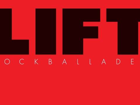 LIFT - ROCKBALLADEN