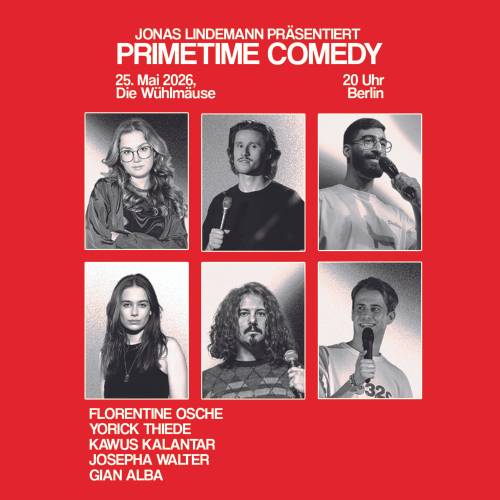 PRIMETIME COMEDY - mit Florentine Osche, Yorick Thiede, Kawus Kalantar & mehr! – Jonas Lindemann