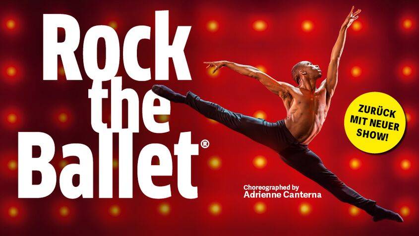 Person springt im Spagat vor rotem Hintergrund. Text: Rock the Ballet, Zurück mit neuer Show, Choreographed by Adrienne Canterna.