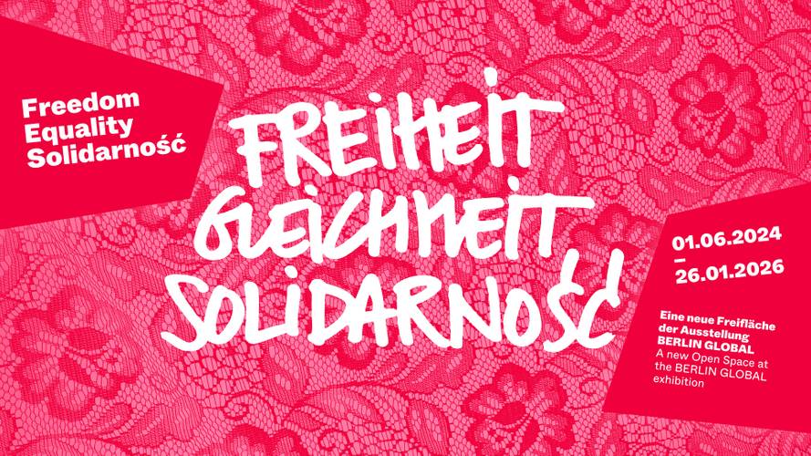 Freiheit, Gleichheit, Solidarność – Freiheit, Gleichheit, Solidarność