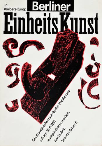 Plakat „Berliner Einheitskunst", 1991 – Historisches Plakat „Berliner EinheitsKunst“ mit einer rot-schwarzen Grafik eines Hobels und Text zur angekündigten Schließung der Kunsthochschule Berlin-Weißensee