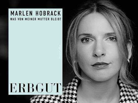 Marlen Hobrack: Erbgut. Was von meiner Mutter bleibt