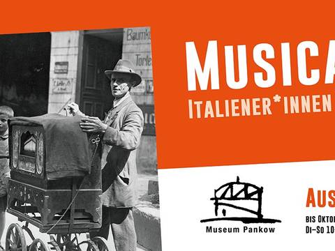 Musica di strada Ausstellungstitel – Musica di strada - Italiener*innen in Prenzlauer Berg - Handel, Handwerk & Musik