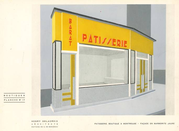 Patisserie. Boutique à Montrouge (Konditorei. Geschäft in Montrouge), um 1930 Architekt Henry Delacroix In: Boutiques, Paris 1930