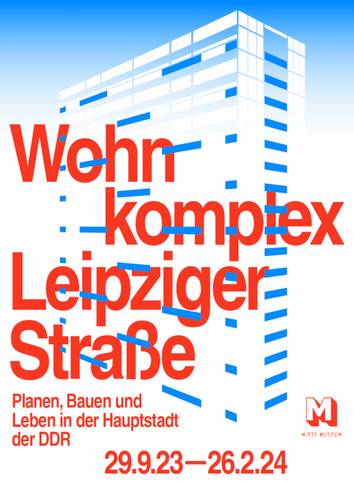 Motiv Einladungskarte zur Ausstellung "Wohnkomplex Leipziger Straße" – Motiv Einladungskarte zur Ausstellung "Wohnkomplex Leipziger Straße"