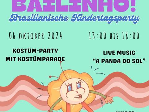 Flyer Bailinho!- Brasilianische Kinderparty 06.10.2024