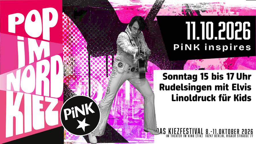 Pop-Art-Poster mit Gitarrist. Text: POP IM NORD KIEZ, 11.10.2026 PiNK inspires, Sonntag 15 bis 17 Uhr Rudelsingen mit Elvis Linoldruck für Kids.