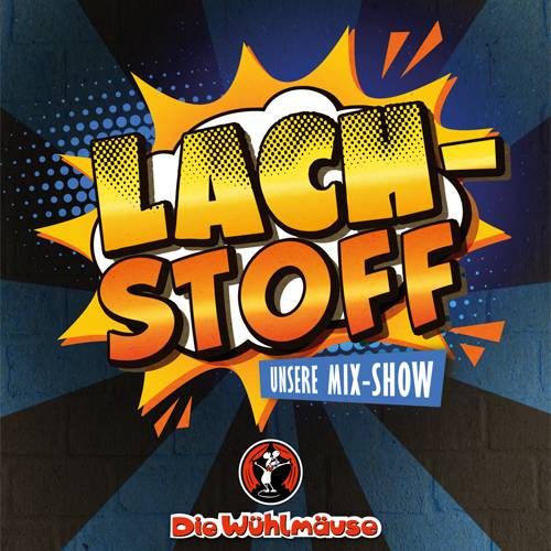 Lach-Stoff: Jan van Weyde & Gäste - Unsere Mix-Show – Die Wühlmäuse