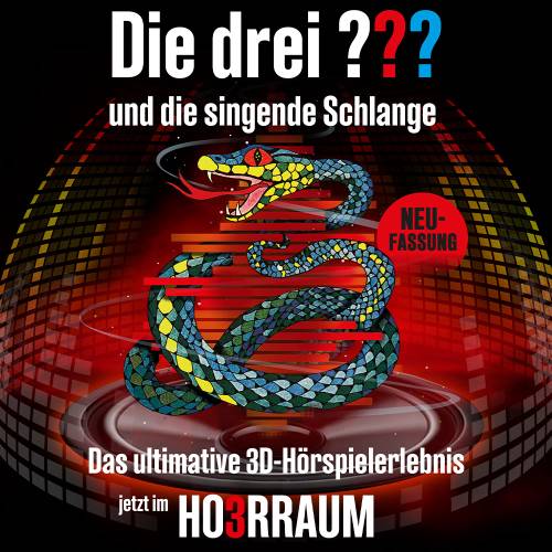 Die drei ??? und die singende Schlange