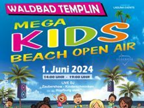 01.6.24 – Mega Kids Beach Open Air - Kinderdisco - Auch kurze Beine wollen tanzen!
