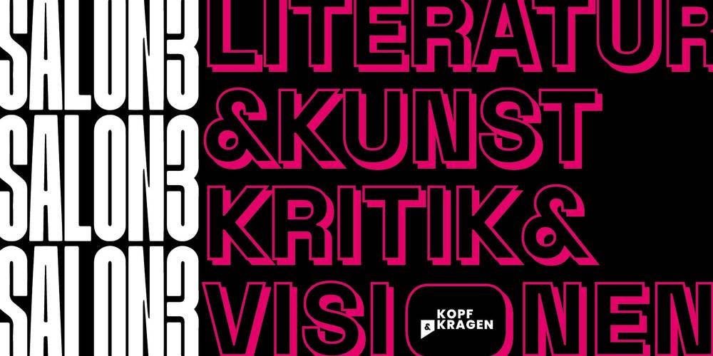 04.10._Kopf & Kragen Literaturverlag – SALON 3 – Literatur & Kunst, Kritik &Visionen(1)