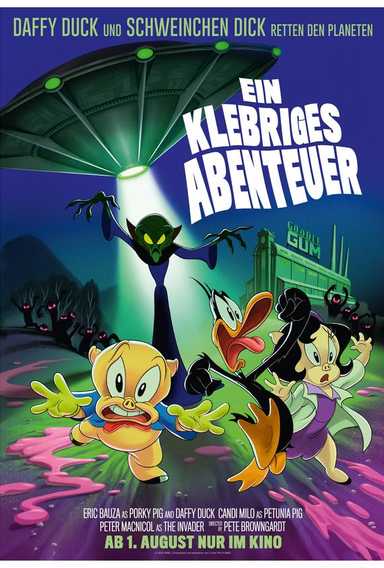 Filmplakat Ein klebriges Abenteuer: Daffy Duck und Schweinchen Dick retten den Planeten