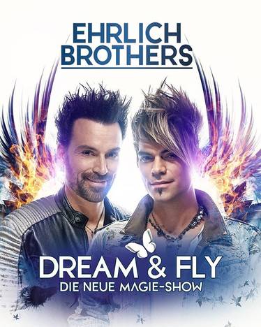 Dream & Fly - die neue Magie-Show – Ehrlich Brothers