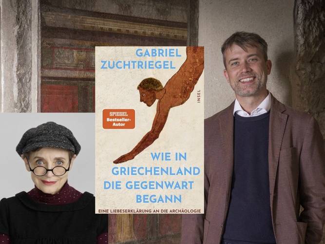 Gabriel Zuchtriegel und Katharina Thalbach präsentieren: Wie in Griechenland die Gegenwart begann. Eine Liebeserklärung an die Archäologie – Buchcover "Gabriel Zuchtriegel: Wie in Griechenland die Gegenwart begann", daneben zwei lächelnde Personen, eine trägt Brille und Mütze.