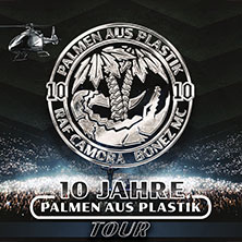 BONEZ MC & RAF CAMORA - 10 JAHRE PALMEN AUS PLASTIK TOUR