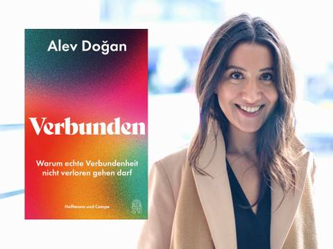 Alev Doğan: Verbunden. Warum echte Verbundenheit nicht verlorengehen darf