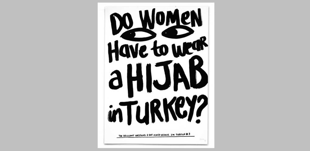 Esra Gülmen, Do Women have to Wear a Hijab in Turkey?, aus der Serie „The brilliant questions I got asked because I’m Turkish“, 2019, Tusche auf Papier
