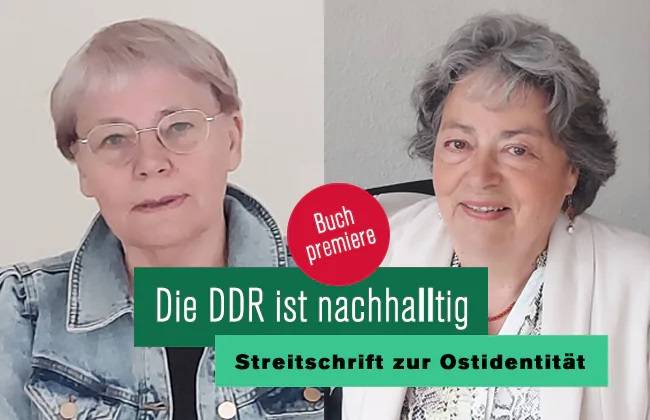 "Die DDR ist nachha ll tig" - Streitschrift zur Ostidentität