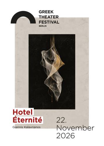 Hotel Éternité – Transparenter Stoff in Schwarzrahmen, Text: Hotel Éternité, Giannis Kalavrianos, Greek Theater Festival Berlin, 22. November 2026.