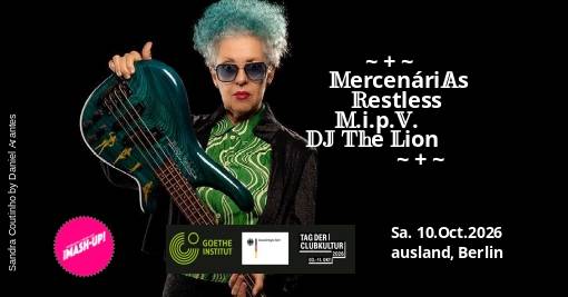 Person mit blauem Haar und Sonnenbrille haelt einen Bass in der Hand. Text: Mash Up, MercenariAs, Restless, Mi.p.V., DJ The Lion, Sa. 10.Oct.2026, ausland