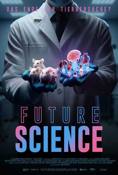 Filmplakat Future Science - Das Ende der Tierversuche?