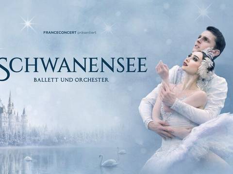  – Mann hält Frau in weißem Ballettkostüm, beide schauen nach oben; links Text: FRANCECONCERT präsentiert SCHWANENSEE BALLETT UND ORCHESTER; im Hintergrund