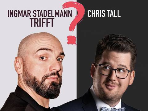 Ingmar Stadelmann trifft Chris Tall - KANN LEIDER NICHT STATTFINDEN - Ich hab' da mal 'ne Frage - verlegt auf 30.06.2025 (!) um 20:00 Uhr – Hendrik Gergen_Robert Maschke