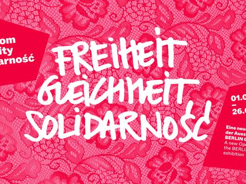 Freiheit, Gleichheit, Solidarność – Freiheit, Gleichheit, Solidarność