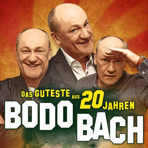 Bodo Bach - Das Guteste aus 20 Jahren – Robert Maschke