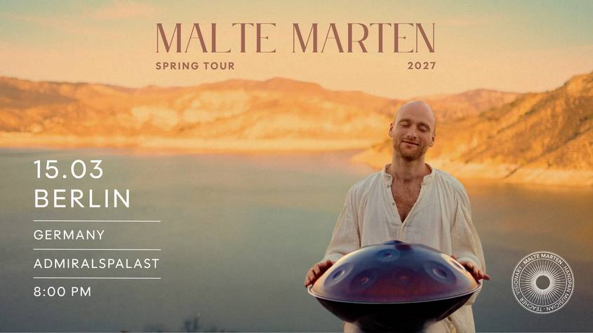 Malte Marten 2027. Person in weissem Hemd mit Handpan vor kuestiger Landschaft. Text: Spring Tour, 15.03 Berlin, Germany, Admiralspalast, 8:00 PM.