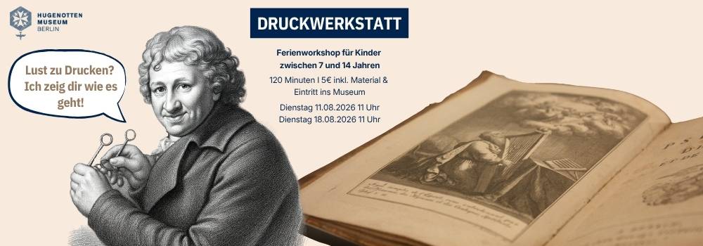Druckwerkstatt im Hugenottenmuseum