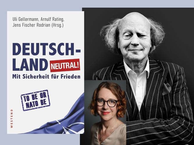 Arnulf Rating und Ulrike Guérot: Deutschland neutral! Mit Sicherheit für Frieden