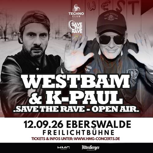 WESTBAM & K-PAUL - SAVE THE RAVE 2026 | 12.09.2026, 17:00 ...