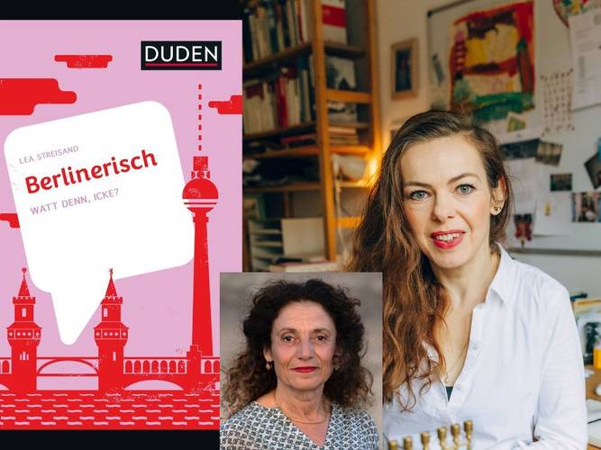 Lea Streisand und Adriana Altaras im Gespräch: Berlinerisch. Watt denn, icke?