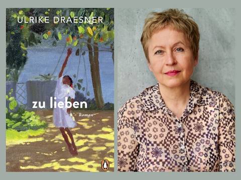 Ulrike Draesner: zu lieben