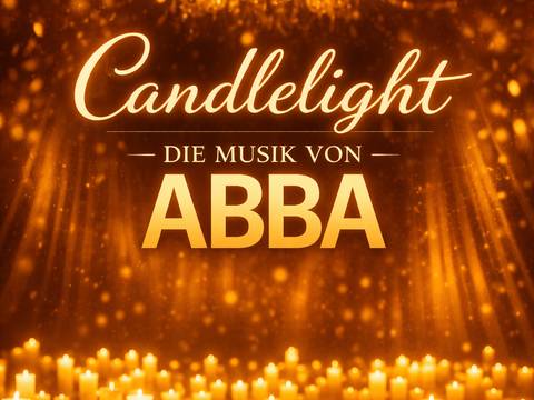 Candlelight - Die Musik von Abba - Die größten Hits der schwedischen Pop-Legenden