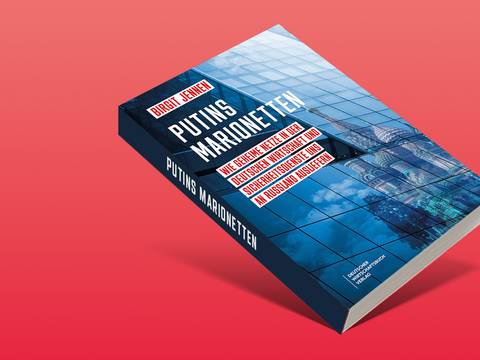 Putins Marionetten. Das geheime Netzwerk der deutschen Wirtschaft